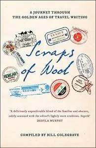 Scraps of Wool: A Journey Through the Golden Age of Travel Writing