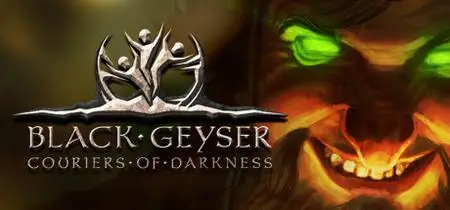Black Geyser Couriers of Darkness (2022) v1.2.32
