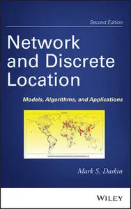 Network and Discrete Location: Models, Algorithms, and Applications (repost)