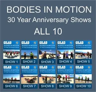 Gilad - Bodies in Motion 30 Year Anniversary Shows