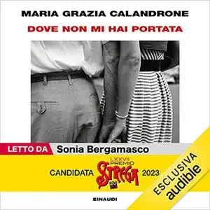 «Dove non mi hai portata» by Maria Grazia Calandrone
