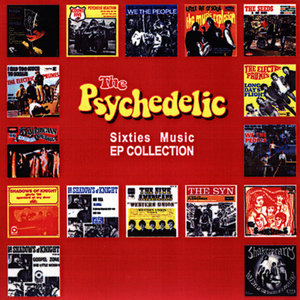 Various Artists - The Psychedelic Sixties Music: EP Collection (2CD, 2004) RE-UPPED