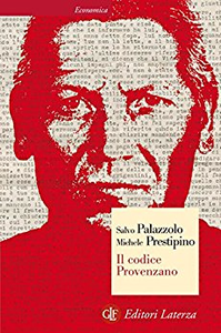 Il codice Provenzano - Salvo Palazzolo & Michele Prestipino