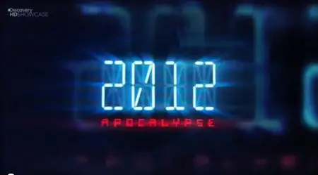 Discovery Channel - 2012 Apocalypse (2010)
