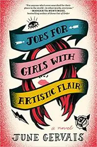 Jobs for Girls with Artistic Flair: A Novel