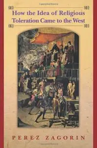 How the Idea of Religious Toleration Came to the West (repost)