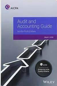 Audit and Accounting Guide: Not-for-Profit Entities, 2018