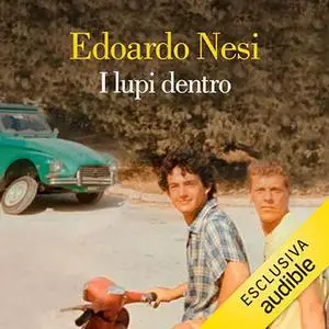 «I lupi dentro» by Edoardo Nesi