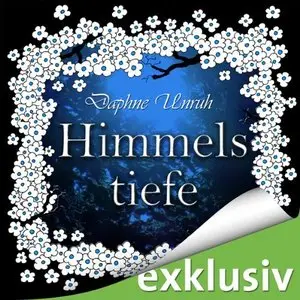 Daphne Unruh - Zauber der Elemente - Band 1 - Himmelstiefe