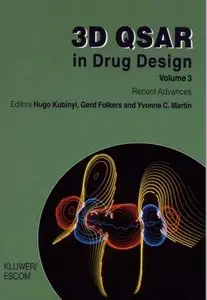 3D QSAR in Drug Design: Volume 3