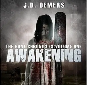 Awakening: The Hunt Chronicles, Book 1 (Audiobook)