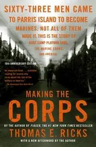 «Making the Corps» by Thomas E. Ricks