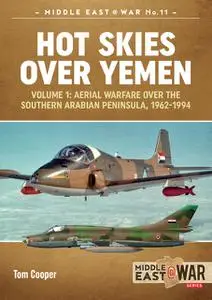 «Hot Skies Over Yemen. Volume 1» by Tom Cooper