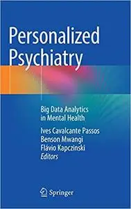 Personalized Psychiatry: Big Data Analytics in Mental Health