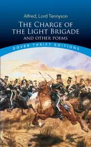 «The Charge of the Light Brigade and Other Poems» by Lord Alfred Tennyson