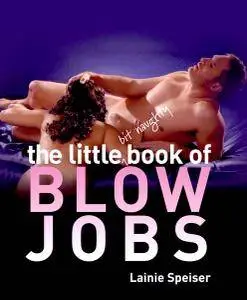 The Little Bit Naughty Book of Blow Jobs (Repost)