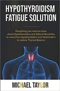 HYPOTHYROIDISM FATIGUE SOLUTION