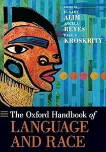 The Oxford Handbook of Language and Race