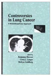 Controversies in Lung Cancer: A Multidisciplinary Approach [Repost]