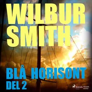 «Blå horisont del 2» by Wilbur Smith