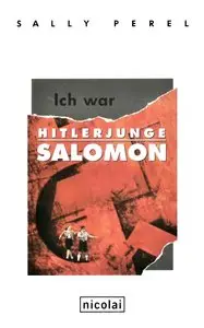 Sally Perel, "Ich war Hitlerjunge Salomon"