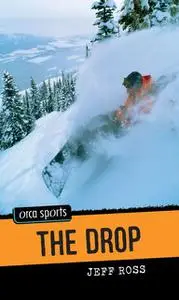«The Drop» by Jeff Ross