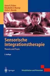 Sensorische Integrationstherapie: Theorie und Praxis