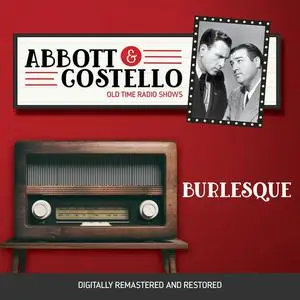 «Abbott and Costello: Burlesque» by John Grant, Bud Abbott