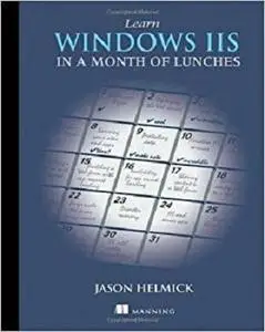 Learn Windows IIS in a Month of Lunches [Repost]