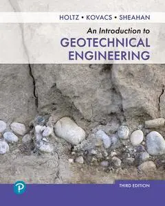 An Introduction to Geotechnical Engineering, 3rd Edition