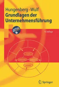 Grundlagen der Unternehmensführung: Einführung für Bachelorstudierende, 4. Auflage (Repost)