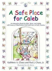A Safe Place for Caleb [Repost]