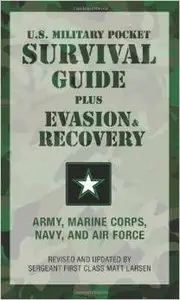 U.S. Military Pocket Survival Guide: Plus Evasion & Recovery by U.S. Army Marine Corps Navy and Air Force