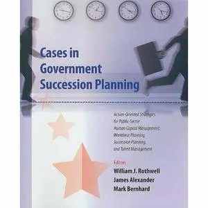 Cases in Government Succession Planning