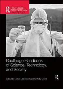 Routledge Handbook of Science, Technology, and Society