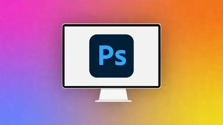 Adobe Photoshop: Complete Beginners Course (2024)