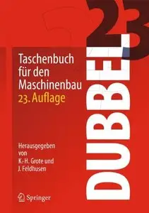 Dubbel: Taschenbuch für den Maschinenbau, Auflage: 23