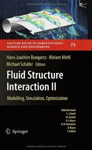 Fluid Structure Interaction II: Modelling, Simulation, Optimization (Lecture Notes in Computational Science and Engineering)