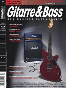 Gitarre & Bass – Dezember 2012
