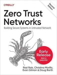 Zero Trust Networks, 2nd Edition (5th Early Release)