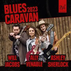 Will Jacobs, Ally Venable & Ashley Sherlock - Blues Caravan 2023 (2023)