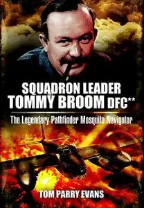 «Squadron Leader Tommy Broom DFC» by Tom Evans