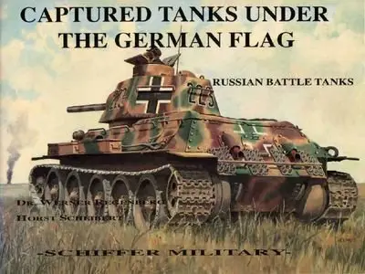 Captured Tanks Under the German Flag:  Russian Battle Tanks (Repost)
