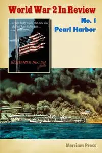 World War 2 In Review No. 1: Pearl Harbor