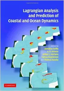 Lagrangian Analysis and Prediction of Coastal and Ocean Dynamics (repost)