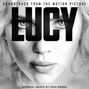 Eric Serra - Lucy: Soundtrack from the Motion Picture (2014) [Official Digital Download]