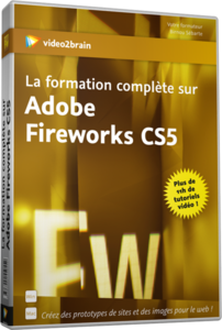 La formation complète sur Adobe Fireworks CS5