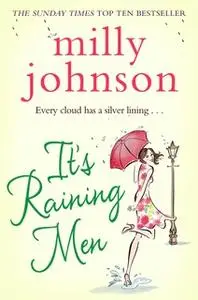 «It's Raining Men» by Milly Johnson