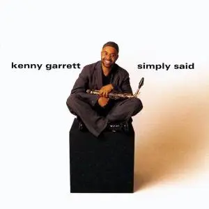 Kenny Garrett - Simply Said (1999)