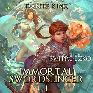 «Immortal Swordslinger» by Dante King